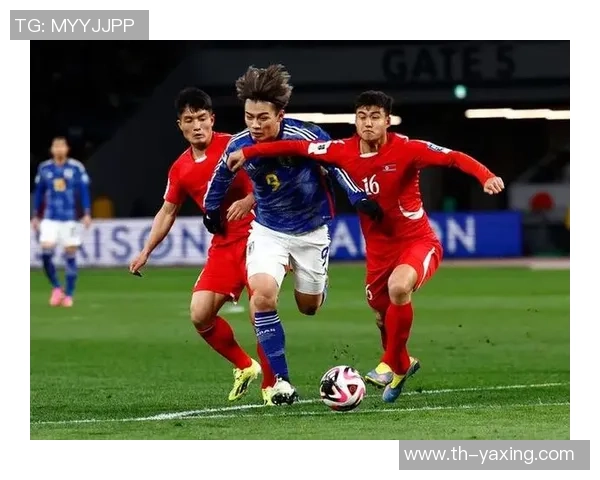 朝鲜足球在对抗韩国足球中的表现与影响分析 朝鲜足球在对抗韩国足球中的表现与影响分析